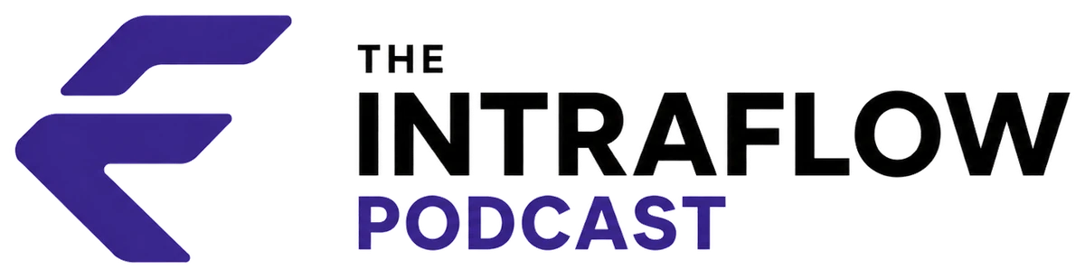 The Intraflow Podcast